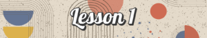 Lesson 1